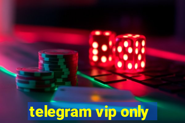 telegram vip only